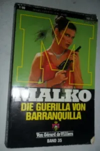 MALKO DIE GUERILLA VON BARRANQUILLA