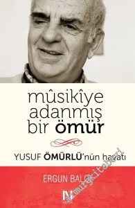 Musikiye Adanmış Bir Ömür: Yusuf Ömürlü'nün Hayatı -