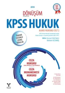 2018 Dönüşüm KPSS Hukuk - Kamu Hukuku Cilt 2 Ceza Hukuku (Genel Hükümler- Özel Hükümler) ;Ceza Muhakemesi Hukuku)
