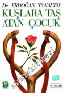 Kuşlara Taş Atan Çocuk -        1997