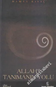 Allah'ı Tanımanın Yolu -
