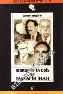 Kıbrıs'ta Enosis ve Taksim'in İflası -        1998
