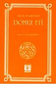 Din ve Tıp Açısından Domuz Eti