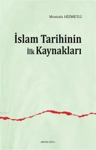 İslam Tarihinin ilk Kaynakları