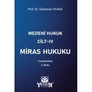 Medeni Hukuk Cilt – IV Miras Hukuku
