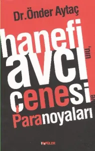 Hanefi Avcı'nın Çenesi ve Paranoyaları