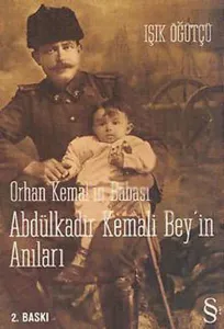 Orhan Kemal'in Babası Abdülkadir Bey'in Anıları