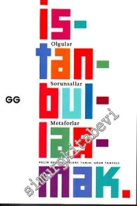 İstanbullaşmak Olgular, Sorunsallar, Metaforlar -