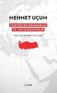 Yurtsever Demokrasi ve Tam Bağımsızlık