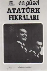 En Güzel Atatürk Fıkraları