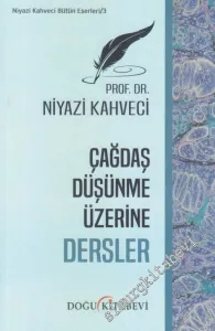 Çağdaş Düşünme Üzerine Dersler -         2020