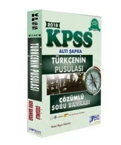 Altı Şapka KPSS Türkçenin Pusulası Çözümlü Soru Bankası 2018