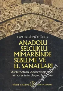 Anadolu Selçuklu Mimari Süslemesi ve El Sanatları = Architectural Decoration and Minor Arts in Seljuk Anatolia / Maden Sanatı = Metalwork -        1978