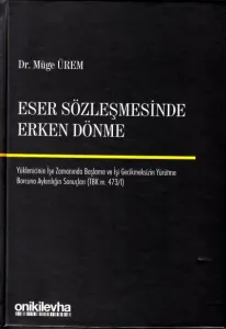 Eser Sözleşmesinde Erken Dönme