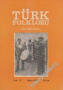 Türk Folkloru Aylık Folklor Dergisi - Sayı: 10    1  Mayıs