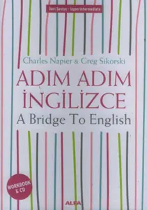 Adım Adım İngilizce; A Bridge To English Workbook (CD İlaveli)
