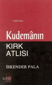 Kudemanın Kırk Atlısı