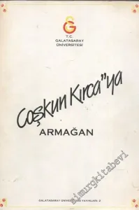 Coşkun Kırca'ya Armağan -