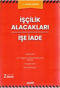 İşçilik Alacakları İşe İade