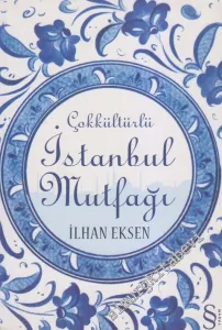 Çok Kültürlü İstanbul Mutfağı -