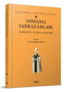 Osmanlı Sadrazamları; Hadikatü'l - Vüzera ve Zeyller