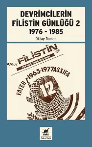 Devrimcilerin Filistin Günlüğü 2; 1976-1985