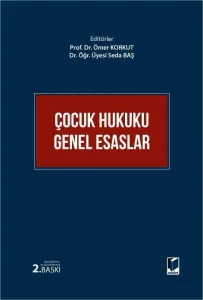 Çocuk Hukuku Genel Esaslar