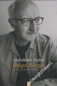 Dalgın Rüzgar - Toplu Şiirler 1 (1978 - 2004) -