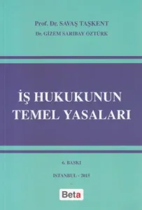 İş Hukukunun Temel Yasaları