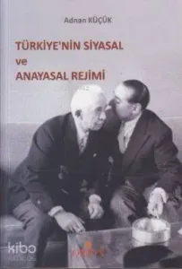 Türkiye'nin Siyasal ve Anayasal Rejimi
