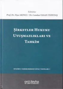 Şirketler Hukuku Uyuşmazlıkları ve Tahkim
