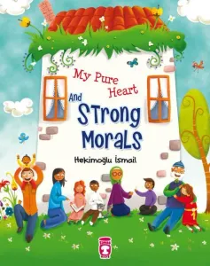 My Pure Heart And Strong Morals - Nurdan Tacım Güzel Ahlakım (İngilizce)