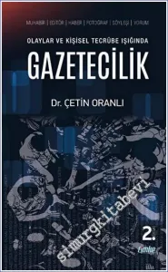 Olaylar ve Kişisel Tecrübe Işığında Gazetecilik -         2023