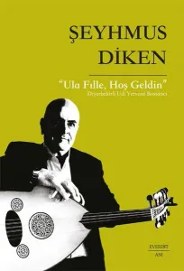 Ula Fılle Hoş Geldin - Diyarbekirli Udi Yervant Bostancı