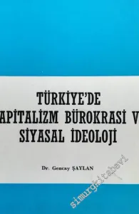 Türkiye'de Kapitalizm, Bürokrasi ve Siyasal İdeoloji -