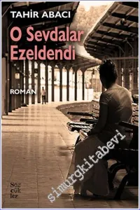O Sevdalar Ezeldendi -         2023