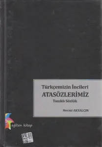 Türkçemizin İncileri Atasözlerimiz (Ciltli)