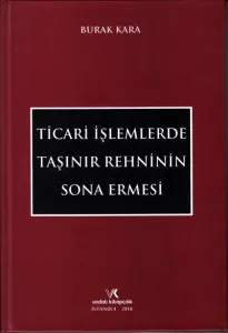 Ticari İşlemlerde Taşınır Rehninin Sona Ermesi