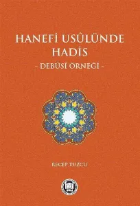 Hanefi Usulünde Hadis Debusi Örneği
