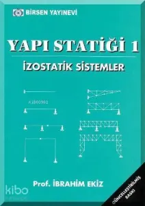 Yapı Statiği 1; İzostatik Sistemler