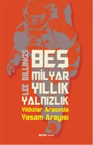 Beş Milyar Yıllık Yalnızlık