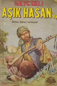 Geycekli Aşık Hasan'ın Bütün Şiirleri ve Hayatı -