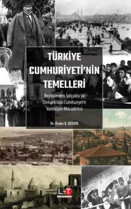 Türkiye Cumhuriyeti’nin Temelleri