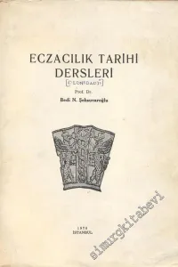 Eczacılık Tarihi Dersleri -        1970