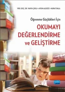 Öğrenme Güçlükleri İçin Okumayı Değerlendirme ve Geliştirme