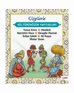 ÇİZGİLERLE KÜLTÜRÜMÜZÜN YAPI TAŞLARI