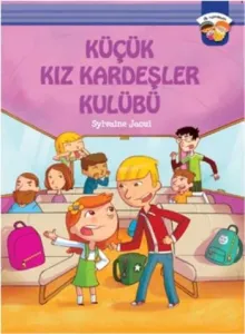 İlk Romanım: Küçük Kız Kardeşler Kulübü