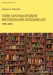 Türk Sosyolojisinde Metodolojik Değişmeler