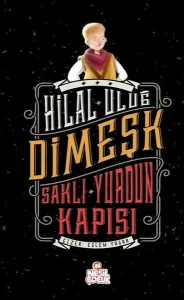 Dimeşk - Saklı Yurdun Kapısı (Ciltli)