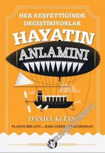 Her Keşfettiğimde Değiştiriyorlar Hayatın Anlamını -